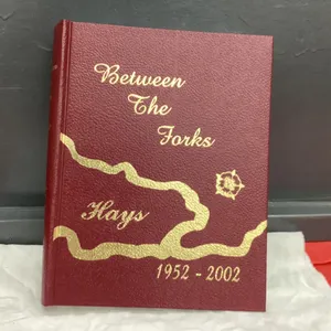"BETWEEN THE FORKS" HAYS HISTORY BOOK