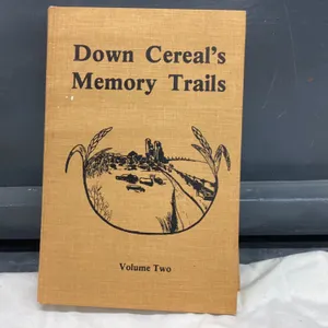 DOWN CEREAL'S MEMORY TRAILS - VOL 2