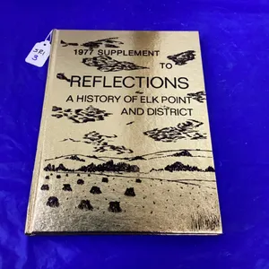 1977 SUPPLEMENT TO REFLECTIONS OF ELK POINT