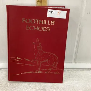 FOOTHILLS ECHOS HISTORY BOOK
