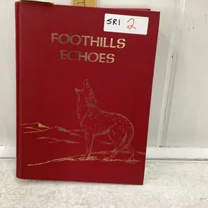 FOOTHILLS ECHOS HISTORY BOOK