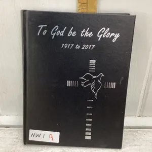 TO GOD BE THE GLORY HISTORY BOOK