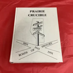 "PRAIRIE CRUCIBLE"  HISTORY BOOK - JENNER, IDDESLEIGH, TIDE LAKE, BINGVILLE  &amp; ATLEE