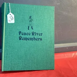 PEACE RIVER REMEMBERS HISTORY BOOK