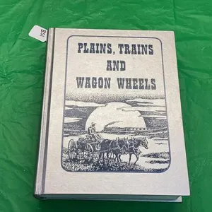 "PLANES, TRAINS & WAGON WHEELS - DUNMORE & AREA HISTORY BOOK
