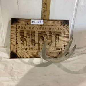 ANTLER SHED ON “FOLLOW YOUR DREAM” PLAQUE