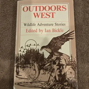 1112 - Outdoors West - Wildlife Adventure Stories. Western Producer Prairie Books, printed in 1980. 