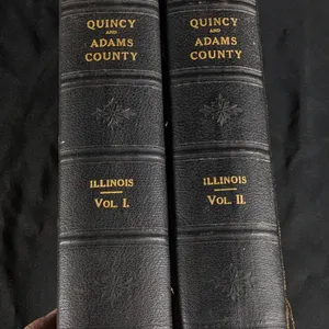 1919 VOLUME I & II QUINCY & ADAMS COUNTY ILLINOIS HISTORY & REPRESENTATIVE MEN BOOKS