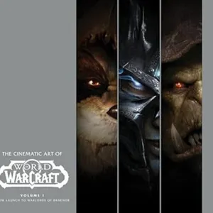 The Cinematic Art of World of Warcraft: Volume I