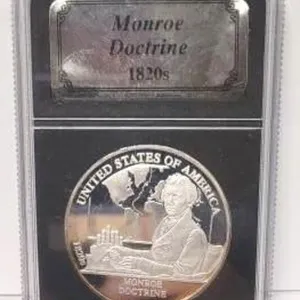 Monroe Doctrine 1820s - .999 Fine Silver