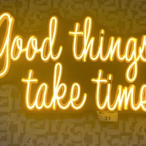 "GOOD THINGS TAKE TIME" LIGHTED SIGN - APPROX. 3FT ACROSS X 1 3/4FT WIDE