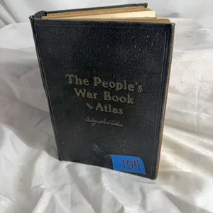 THE PEOPLES WAR BOOK AND ATLAS