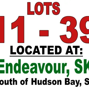 LOTS 11 - 39 / LOCATED AT: Endeavour, Sk. (South of Hudson Bay, Sk)