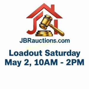 AUCTION LOADOUT IS SATURDAY MAY 2, 10AM - 2PM