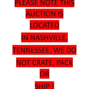PLEASE NOTE THIS AUCTION IS LOCATED IN NASHVILLE, TENNESSEE. WE DO NOT CRATE, PACK OR SHIP !