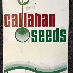 Callahan Seeds Plastic Sign 20” x 16”