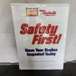 Raybestos Brakes Safety First! Metal Sign