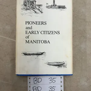 Vintage Pioneers & Early Citizens of Manitoba, Beginnings of Manitoba to 1919 HardCover History