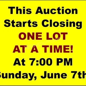 AUCTION STARTS CLOSING 7PM, 6/7