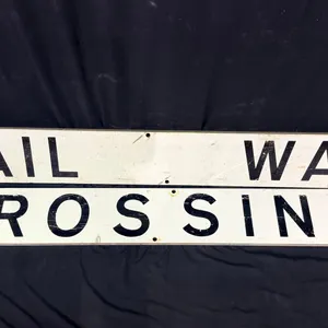 VINTAGE 2-PIECE CANADIAN RAILWAY CROSSING SIGN 68" X 8"