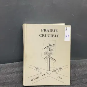 “PRAIRIE CRUCIBE” JENNER & AREA HISTORY BOOK