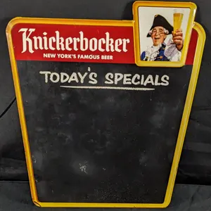 TIN BLACKBOARD SIGN KNICKERBOCKER NEW YORK'S FAMOUS BEER TODAY'S SPECIALS