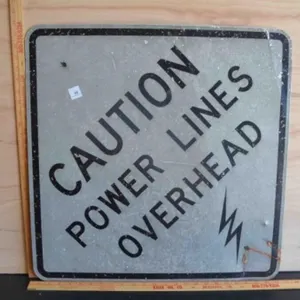 Caution Power Lines Overhead Metal Sign