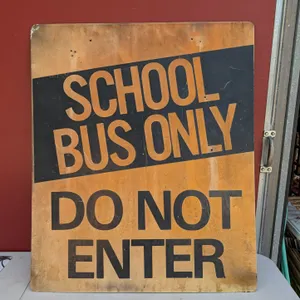 Vintage School Bus Only Do Not Enter Sign