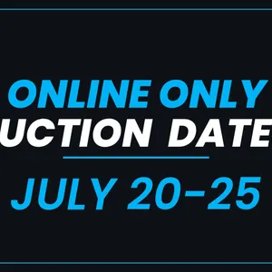 ONLINE AUCTION ONLY JULY 20-25
