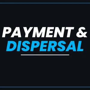 PAYMENT & DISPERSAL INFORMATION