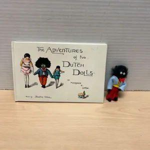 1968 Reprint of The Adventures of Two Dutch Dolls by Florence K. Upton with Golliwogg Doll Figure In