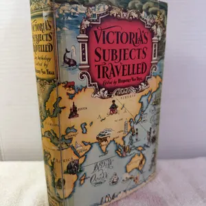 Victoria’s Subjects Travelled edited by Herbert Van Thal