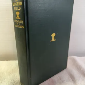 The Works of Eugene Field volume VII