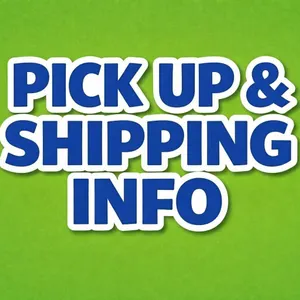 Pick up & Shipping Information