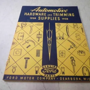 1928-1938 Automotive Hardware & Trimming Supplies