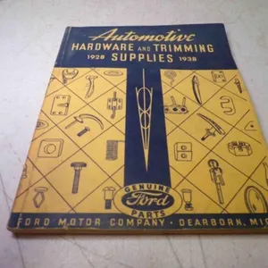 1928-1938 Automotive Hardware & Trimming Supplies
