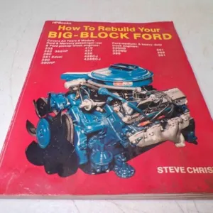 1983 How to Rebuild Your Big Block Ford by Steve