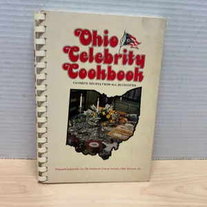 Ohio Celebrity Cookbook 1978 Spiral Bound – American Cancer Society, Ohio Recipes All Counties, 1st