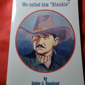 Charlie King We Called Him "Blackie" by Bobby J. Copeland, Empire Publishing, 2003, Western Film Bio