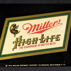 TOC TIN SIGN MILLER HIGH LIFE THE CHAMPAGNE OF BOTTLED BEER