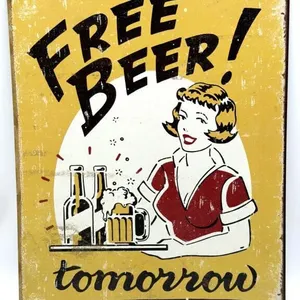 Free Beer Tomorrow Metal Sign 12.5” x 16”