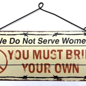 Novelty Metal Sign with Hanger 15.75” x 6”