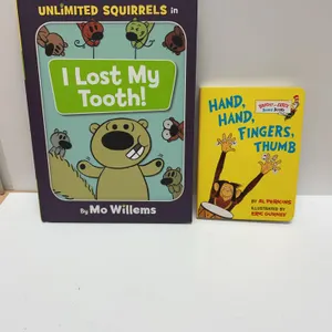 Children's Books: Unlimited Squirrels "I Lost My Tooth!" by Mo Willems and "Hand, Hand, Fingers, Thu