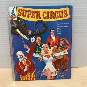 Super Circus Rand McNally Elf Book 1955 by Helen Wing, Illustrated by William Timmins, 503:25 Editio