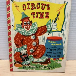 1952 Circus Time A Bonnie Book by Samuel Lowe with Movable Clown Doll Feature Complete Set USA Print