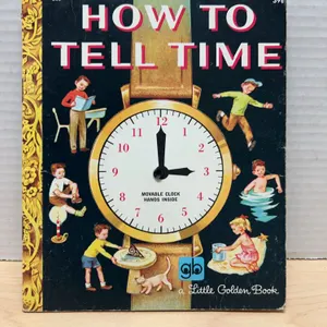 How To Tell Time Little Golden Book 285, Sixteenth Printing 1973 With Movable Clock Hands, Western P