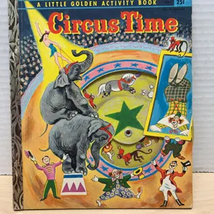 Little Golden Activity Book “Circus Time” 1955 by Marion Conger with Tibor Gergely Illustrations, Co