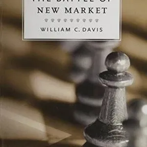 The Battle of New Market Book by William C. Davis, Louisiana State Univ Pr, Civil War History Softco