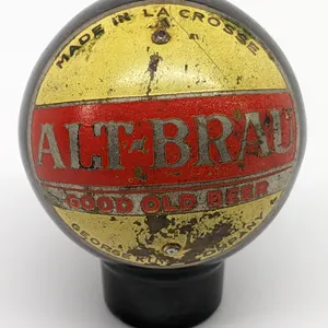 BALL TAP KNOB ALT-BRAU GOOD OLD BEER GEORGE KUNZ CO LA CROSSE WISCONSIN (DAKA-WARE)
