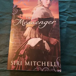 The Messenger by Siri Mitchell 2012 Historical Christian Fiction Paperback Novel